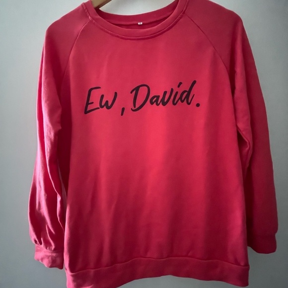 Ew David, Pop Culture Sweatshirt Funny Letter Print Casual Long Sleeve - Picture 6 of 7